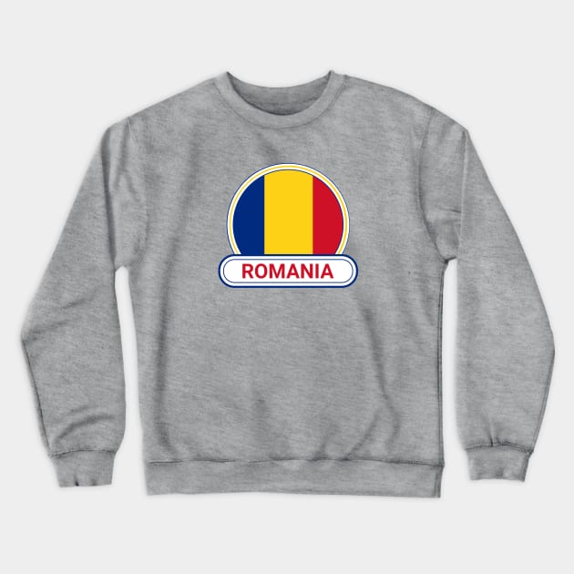 Romania Country Badge - Romania Flag Crewneck Sweatshirt by Yesteeyear